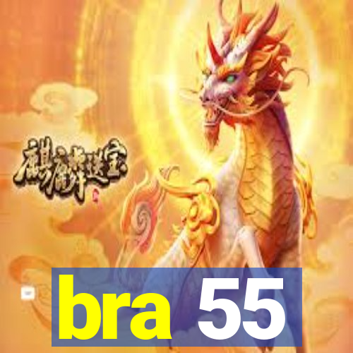 bra 55